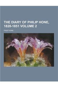 The Diary of Philip Hone, 1828-1851 Volume 2