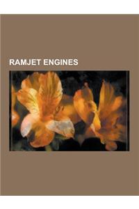 Ramjet Engines: 2k11 Krug, Air-Augmented Rocket, Albert Fono, Andre Turcat, Brahmos, Bristol Odin, Bristol Thor, Burya, C-301, Crow (M