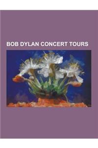 Bob Dylan Concert Tours