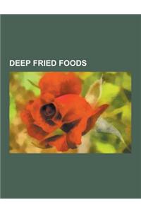 Deep Fried Foods