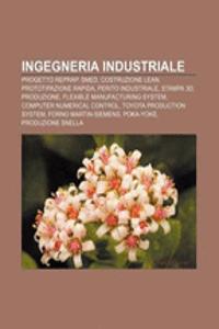 Ingegneria Industriale: Progetto Reprap, Smed, Costruzione Lean, Prototipazione Rapida, Perito Industriale, Stampa 3D, Produzione