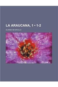 La Araucana, 1 (1-2)