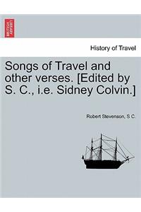 Songs of Travel and Other Verses. [Edited by S. C., i.e. Sidney Colvin.]