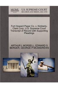 Fort Howard Paper Co. V. Kimberly-Clark Corp. U.S. Supreme Court Transcript of Record with Supporting Pleadings