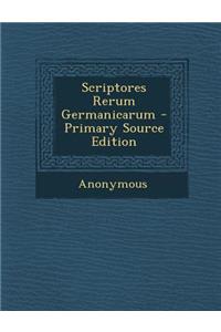 Scriptores Rerum Germanicarum