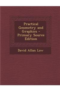 Practical Geometry and Graphics