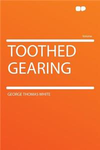Toothed Gearing