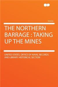 The Northern Barrage