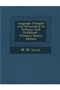 Language Thought and Personality in Infancy and Childhood