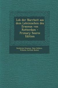 Lob Der Narrheit Aus Dem Lateinischen Des Erasmus Von Rotterdam