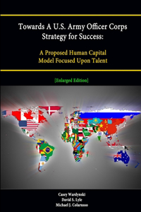 Towards A U.S. Army Officer Corps Strategy for Success