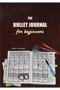 The Bullet Journal for Beginners