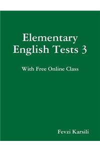 Elementary English Tests 3