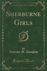 Sherburne Girls (Classic Reprint)