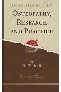 Osteopathy, Research and Practice (Classic Reprint)