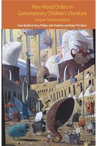 New World Orders in Contemporary Children's Literature