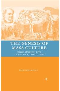 The Genesis of Mass Culture