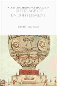 Cultural History of Education in the Age of Enlightenment