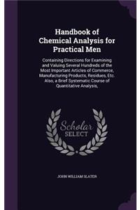 Handbook of Chemical Analysis for Practical Men