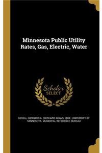 Minnesota Public Utility Rates, Gas, Electric, Water