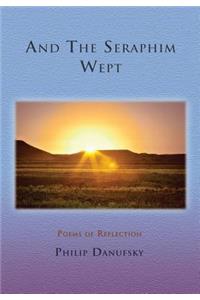 And the Seraphim Wept