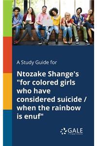 Study Guide for Ntozake Shange's 