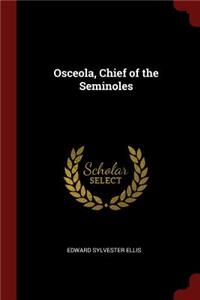 Osceola, Chief of the Seminoles