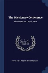The Missionary Conference