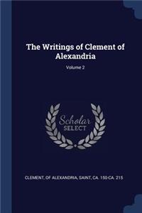 The Writings of Clement of Alexandria; Volume 2