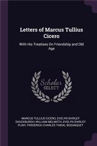 Letters of Marcus Tullius Cicero