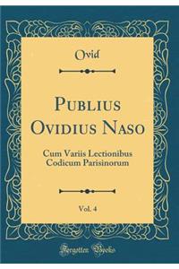 Publius Ovidius Naso, Vol. 4