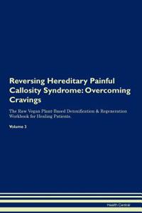 Reversing Hereditary Painful Callosity Syndrome