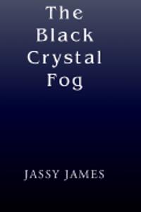 The Black Crystal Fog