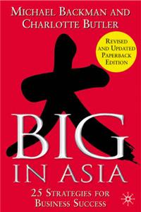 Big in Asia: 25 Strategies for Business Success