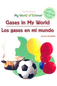 Gases in My World / Los Gases En Mi Mundo