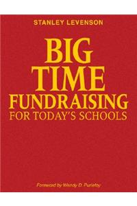 Big-Time Fundraising for Today′s Schools