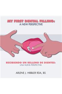 My First Dental Filling