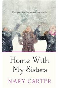 Home with My Sisters