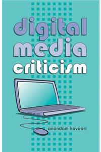 Digital Media Criticism