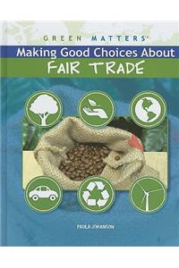 Making Good Choices about Fair Trade