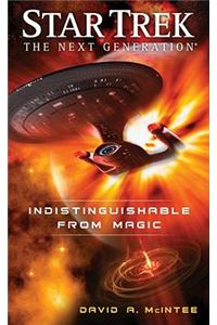 Star Trek: The Next Generation: Indistinguishable from Magic