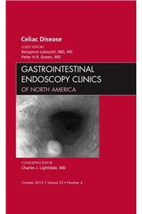 Celiac Disease, an Issue of Gastrointestinal Endoscopy Clinics