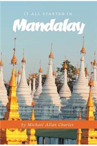 It All Started in Mandalay