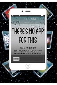 There's No App for This
