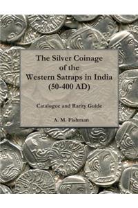 Silver Coinage of the Western Satraps in India (50-400 AD)