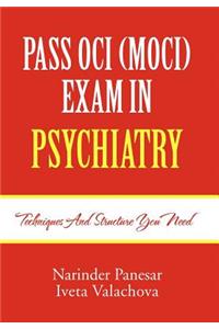 Pass Oci (Moci) Exam in Psychiatry