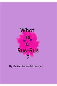 What is a Rue-Rue?