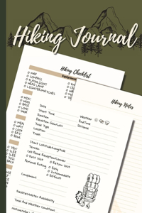 Hiking Journal: Hiking Logbook With Prompts Trail Log Book Hiker's Journal Great Gift Idea for Hiker, Camper, Travelers & Outdoor Sports Lovers 6 x 9 Travel Size