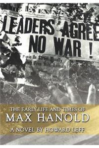 The Early Life and Times of Max Hanold