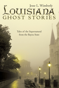 Louisiana Ghost Stories